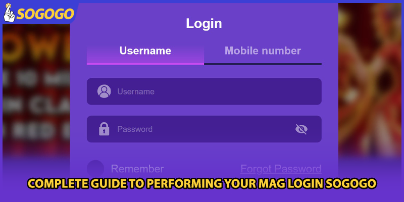 Complete guide to performing your mag login Sogogo