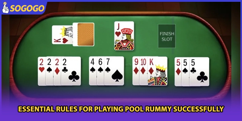 Essential rules for playing Pool Rummy successfully