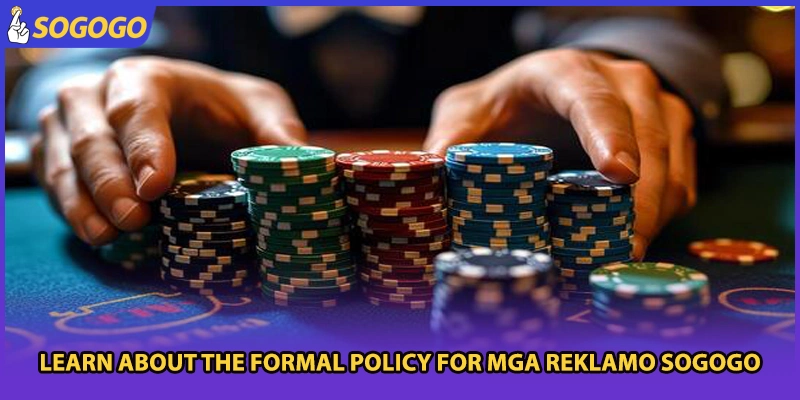 Learn about the formal policy for mga reklamo Sogogo