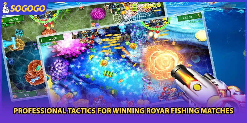 Professional tactics for winning Royar Fishing matches